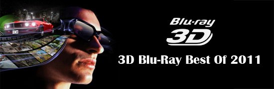 3D Blu-Ray Best of 2011